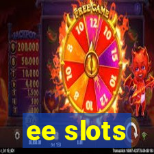 ee slots